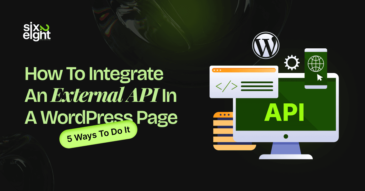 How to Integrate an External API in a WordPress Page: 5 Ways To Do It